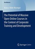 Sillak-Riesinger |  The Potential of Massive Open Online Courses in the Context of Corporate Training and Development | Buch |  Sack Fachmedien