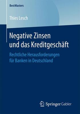 Lesch | Negative Zinsen und das Kreditgeschäft | Buch | sack.de