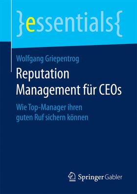 Griepentrog | Reputation Management für CEOs | Buch | sack.de