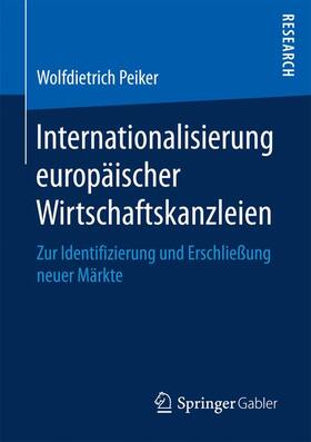 Peiker | Internationalisierung europäischer Wirtschaftskanzleien | Buch | sack.de