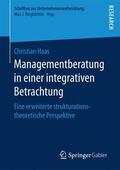 Haas |  Managementberatung in einer integrativen Betrachtung | Buch |  Sack Fachmedien