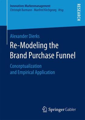 Dierks | Re-Modeling the Brand Purchase Funnel | Buch | sack.de
