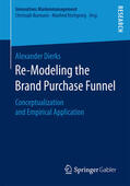 Dierks |  Re-Modeling the Brand Purchase Funnel | eBook | Sack Fachmedien