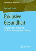 Schmidt |  Exklusive Gesundheit | Buch |  Sack Fachmedien