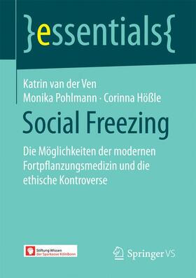van der Ven / Pohlmann / Hößle | Social Freezing | Buch | sack.de