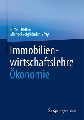 Rottke / Voigtländer | Immobilienwirtschaftslehre - Ökonomie | Buch | sack.de