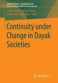 Arenz / Venz / Haug |  Continuity under Change in Dayak Societies | Buch |  Sack Fachmedien