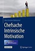 Mühlenhof |  Mühlenhof, M: Chefsache Intrinsische Motivation | Buch |  Sack Fachmedien