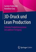 Feldmann / Gorj |  3D-Druck und Lean Production | Buch |  Sack Fachmedien