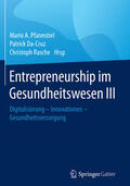 Pfannstiel / Da-Cruz / Rasche |  Entrepreneurship im Gesundheitswesen III | eBook | Sack Fachmedien