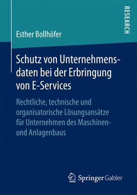 Bollhöfer | Schutz von Unternehmensdaten bei der Erbringung von E-Services | Buch | sack.de