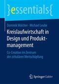 Walcher / Leube |  Kreislaufwirtschaft in Design und Produktmanagement | Buch |  Sack Fachmedien