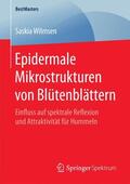 Wilmsen |  Epidermale Mikrostrukturen von Blütenblättern | Buch |  Sack Fachmedien