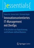 Alt / Auth / Kögler |  Innovationsorientiertes IT-Management mit DevOps | Buch |  Sack Fachmedien