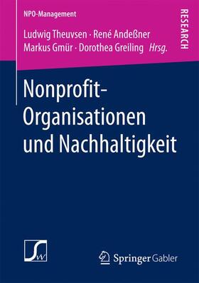 Theuvsen / Greiling / Andeßner | Nonprofit-Organisationen und Nachhaltigkeit | Buch | sack.de