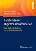 Heinrich / Gärtner |  Fallstudien zur Digitalen Transformation | Buch |  Sack Fachmedien