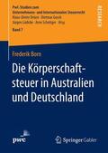 Born |  Die Körperschaftsteuer in Australien und Deutschland | Buch |  Sack Fachmedien