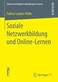Lauber-Pohle |  Soziale Netzwerkbildung und Online -Lernen | Buch |  Sack Fachmedien