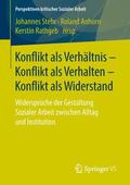 Stehr / Rathgeb / Anhorn |  Konflikt als Verhältnis ¿ Konflikt als Verhalten ¿ Konflikt als Widerstand | Buch |  Sack Fachmedien