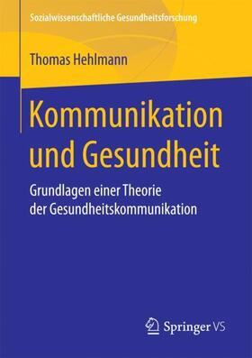 Hehlmann | Kommunikation und Gesundheit | Buch | sack.de