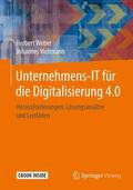 Weber / Viehmann |  Unternehmens-IT für die Digitalisierung 4.0 | Buch |  Sack Fachmedien
