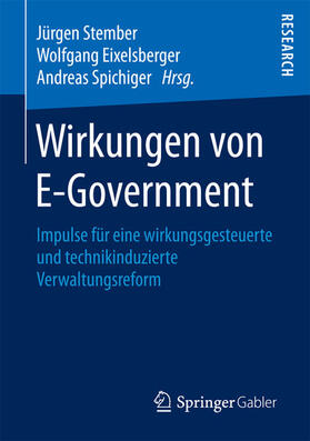 Stember / Eixelsberger / Spichiger | Wirkungen von E-Government | E-Book | sack.de