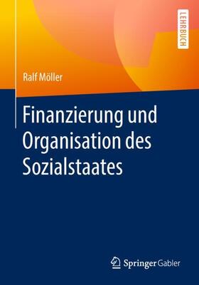 Möller | Finanzierung und Organisation des Sozialstaates | Buch | sack.de