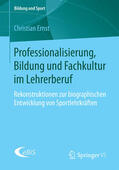 Ernst |  Professionalisierung, Bildung und Fachkultur im Lehrerberuf | eBook | Sack Fachmedien