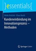 Knöchel / North |  Kundeneinbindung im Innovationsprozess - Methoden | Buch |  Sack Fachmedien