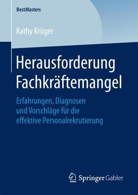 Krüger | Herausforderung Fachkräftemangel | Buch | sack.de