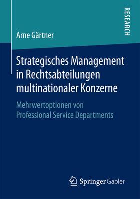 Gärtner | Strategisches Management in Rechtsabteilungen multinationaler Konzerne | Buch | sack.de