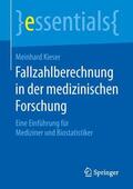 Kieser |  Fallzahlberechnung in der medizinischen Forschung | Buch |  Sack Fachmedien