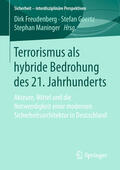Freudenberg / Goertz / Maninger |  Terrorismus als hybride Bedrohung des 21. Jahrhunderts | eBook | Sack Fachmedien
