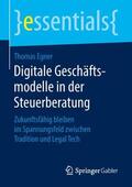 Egner |  Egner, T: Digitale Geschäftsmodelle in der Steuerberatung | Buch |  Sack Fachmedien