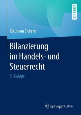 von Sicherer | Bilanzierung im Handels- und Steuerrecht | Buch | sack.de
