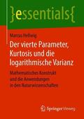 Hellwig |  Der vierte Parameter, Kurtosis und die logarithmische Varianz | Buch |  Sack Fachmedien