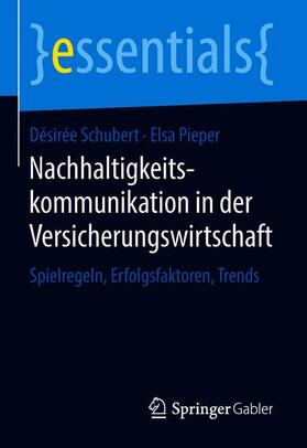 Schubert / Pieper | Nachhaltigkeitskommunikation in der Versicherungswirtschaft | Buch | sack.de