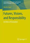 Sand |  Futures, Visions, and Responsibility | Buch |  Sack Fachmedien