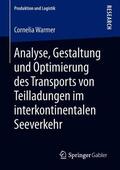 Warmer |  Analyse, Gestaltung und Optimierung des Transports von Teilladungen im interkontinentalen Seeverkehr | Buch |  Sack Fachmedien