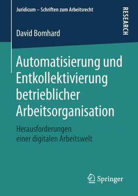 Bomhard | Automatisierung und Entkollektivierung betrieblicher Arbeitsorganisation | Buch | sack.de
