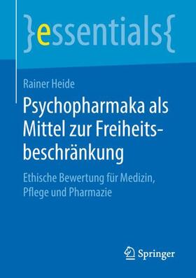 Heide | Psychopharmaka als Mittel zur Freiheitsbeschränkung | Buch | sack.de