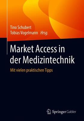 Vogelmann / Schubert | Market Access in der Medizintechnik | Buch | sack.de