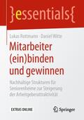 Witte / Rottmann |  Mitarbeiter (ein)binden und gewinnen | Buch |  Sack Fachmedien