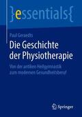 Geraedts |  Die Geschichte der Physiotherapie | Buch |  Sack Fachmedien