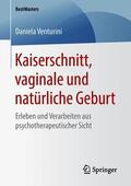 Venturini |  Kaiserschnitt, vaginale und natürliche Geburt | Buch |  Sack Fachmedien