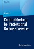 Ates |  Kundenbindung bei Professional Business Services | Buch |  Sack Fachmedien