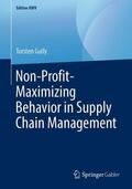 Gully |  Non-Profit-Maximizing Behavior in Supply Chain Management | Buch |  Sack Fachmedien