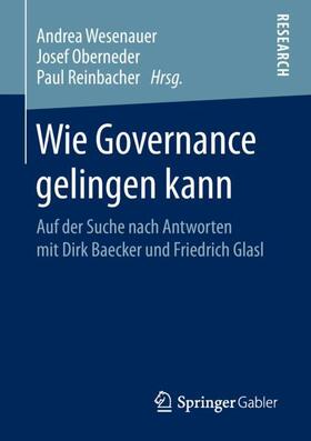 Wesenauer / Reinbacher / Oberneder | Wie Governance gelingen kann | Buch | sack.de