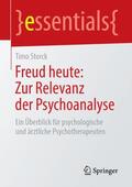 Storck |  Freud heute: Zur Relevanz der Psychoanalyse | Buch |  Sack Fachmedien
