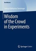 Senninger |  Wisdom of the Crowd in Experiments | Buch |  Sack Fachmedien
